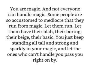 OH YES, YOU ARE MAGIC